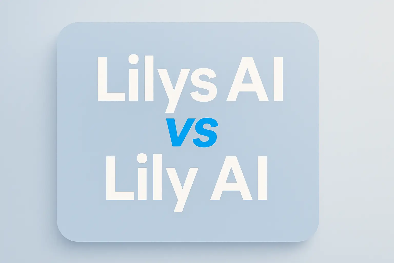 Lilys AI vs Lily AI